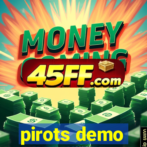 pirots demo